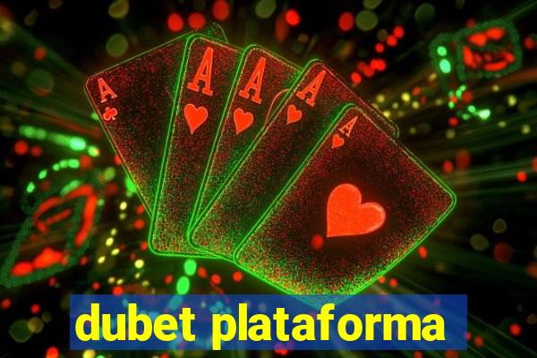 dubet plataforma